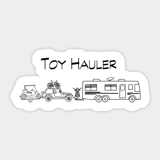 I'm a toy hauler Sticker by WelshDesigns